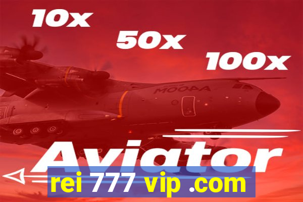 rei 777 vip .com